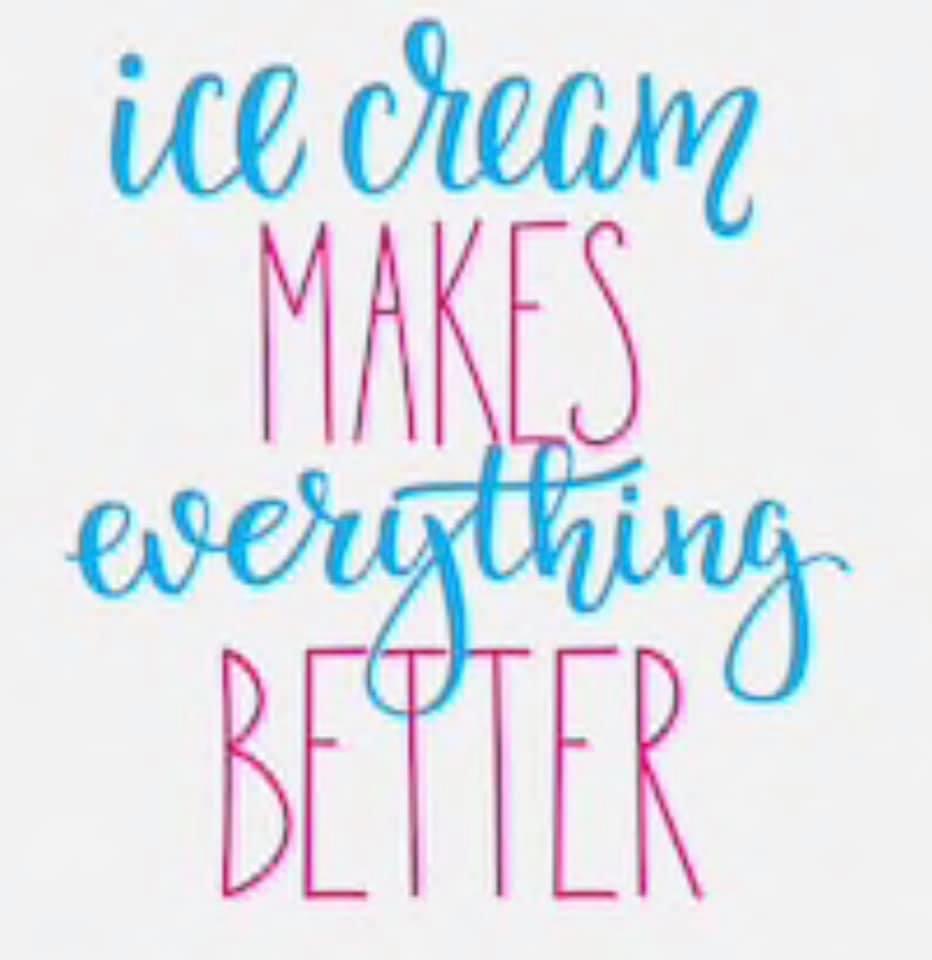 Ice Cream Make Everything Better